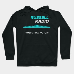 Thats how we roll - George Russell F1 Radio Hoodie